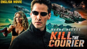 KILL THE COURIER – Keanu Reeves | Dolph Lundgren | Hollywood Sci-fi Action Movie | New English Movie
